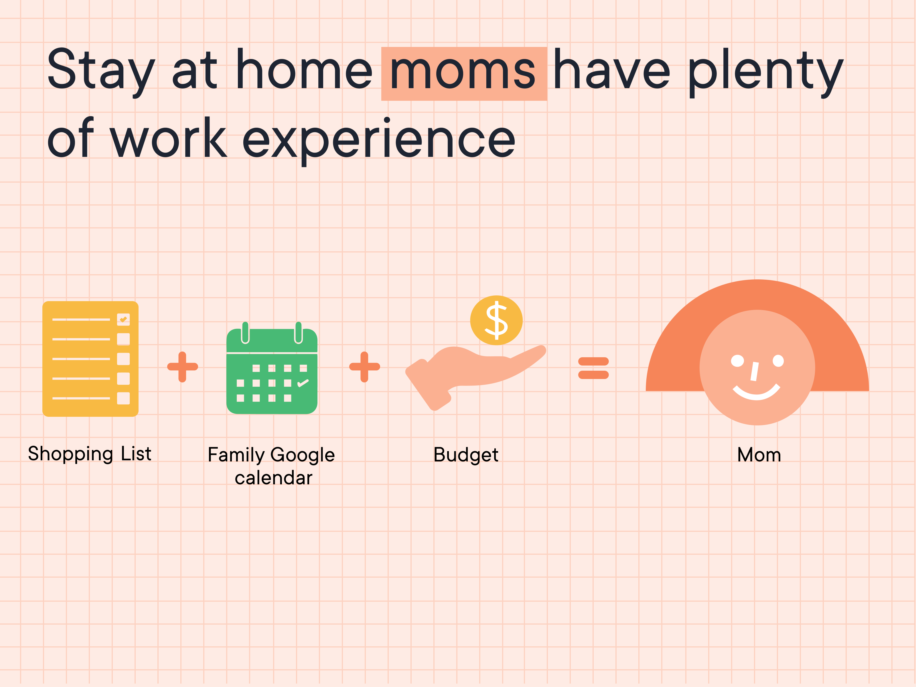 Stay at home moms have plenty of work experience