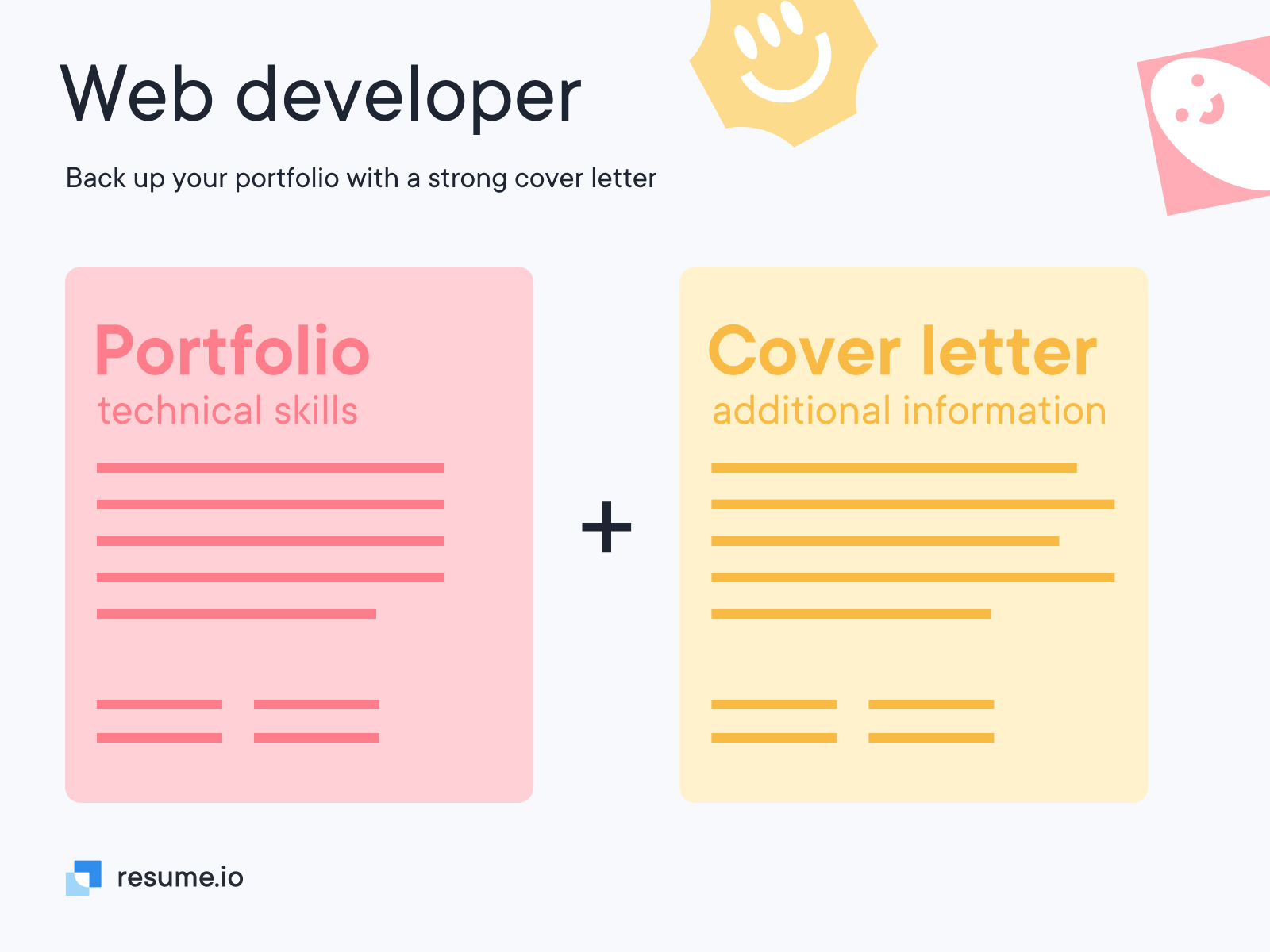 Web developer: Back up your portfolio with a strong cover letter. 