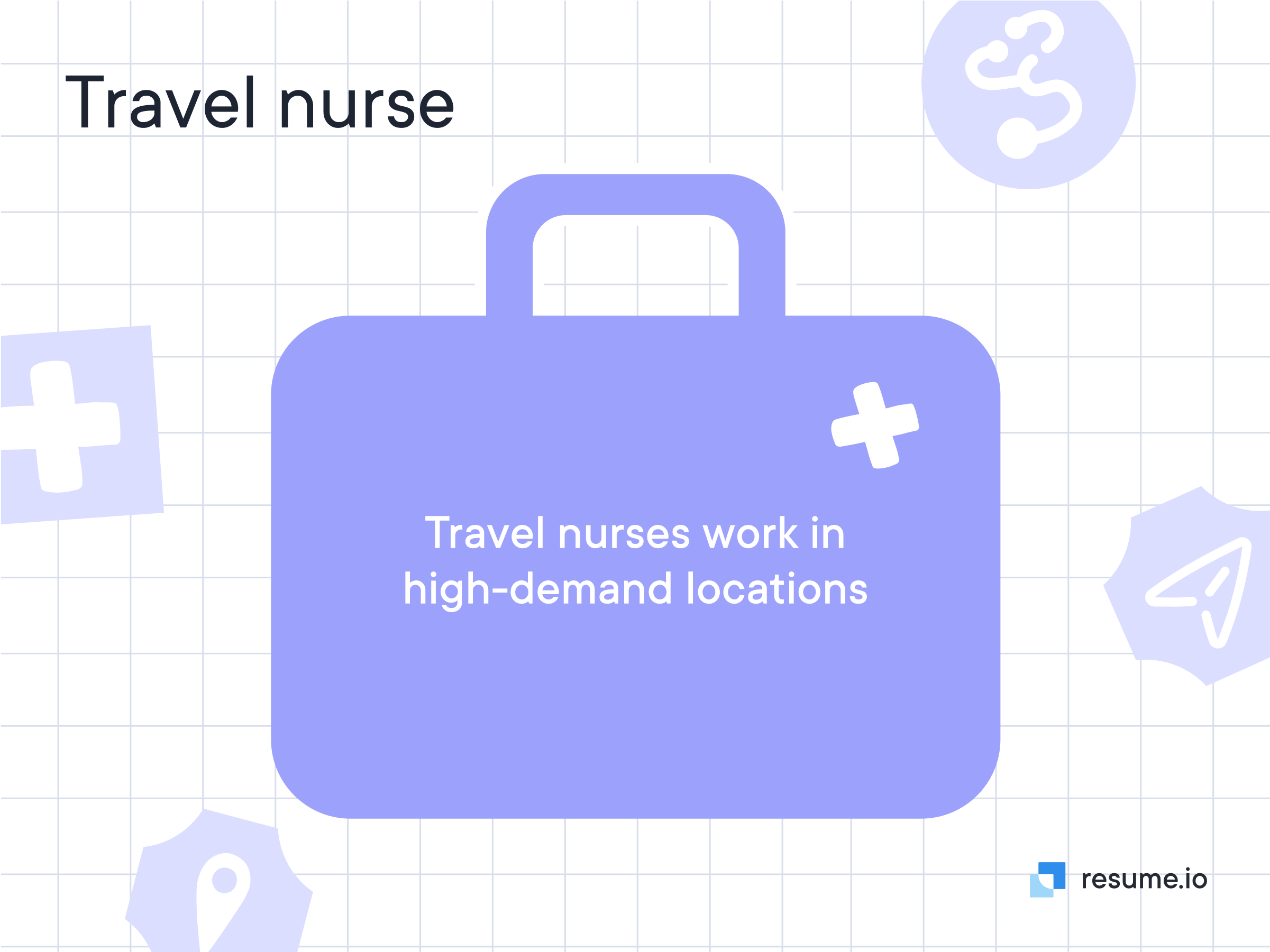 Travel nurses work in high-demand locations