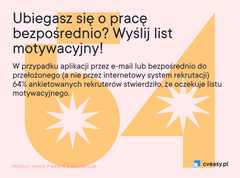 Wyślij list motywacyjny, gdy aplikujesz bezpośrednio o pracę. Wyślij list motywacyjny, gdy aplikujesz bezpośrednio o pracę.