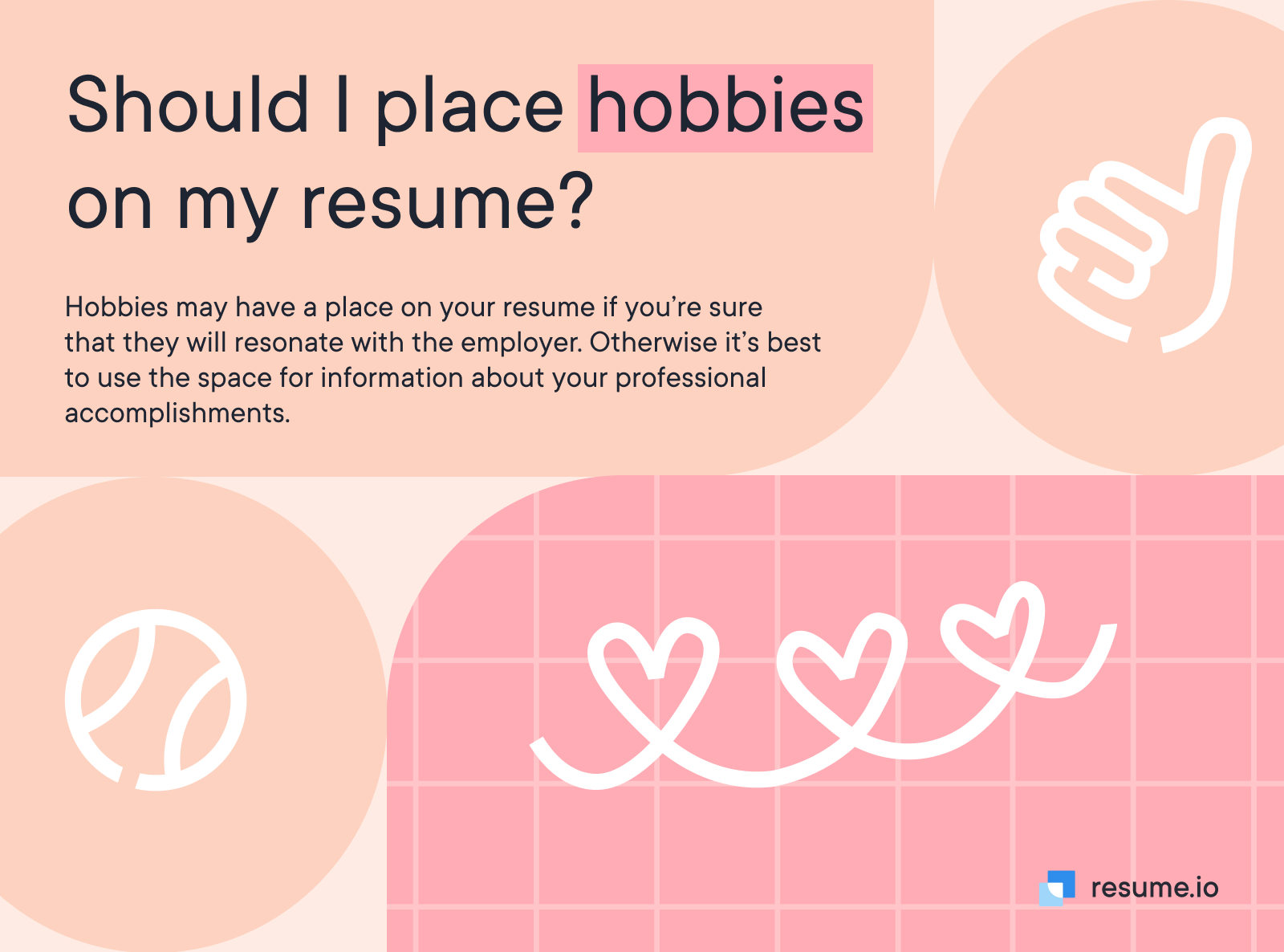 Should I place hobbies on my resume?