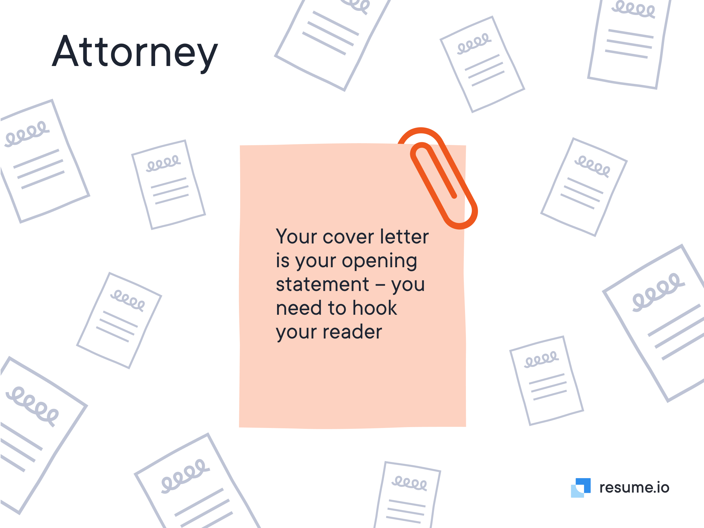 Attorney cover letter is your opening statement, hook your reader