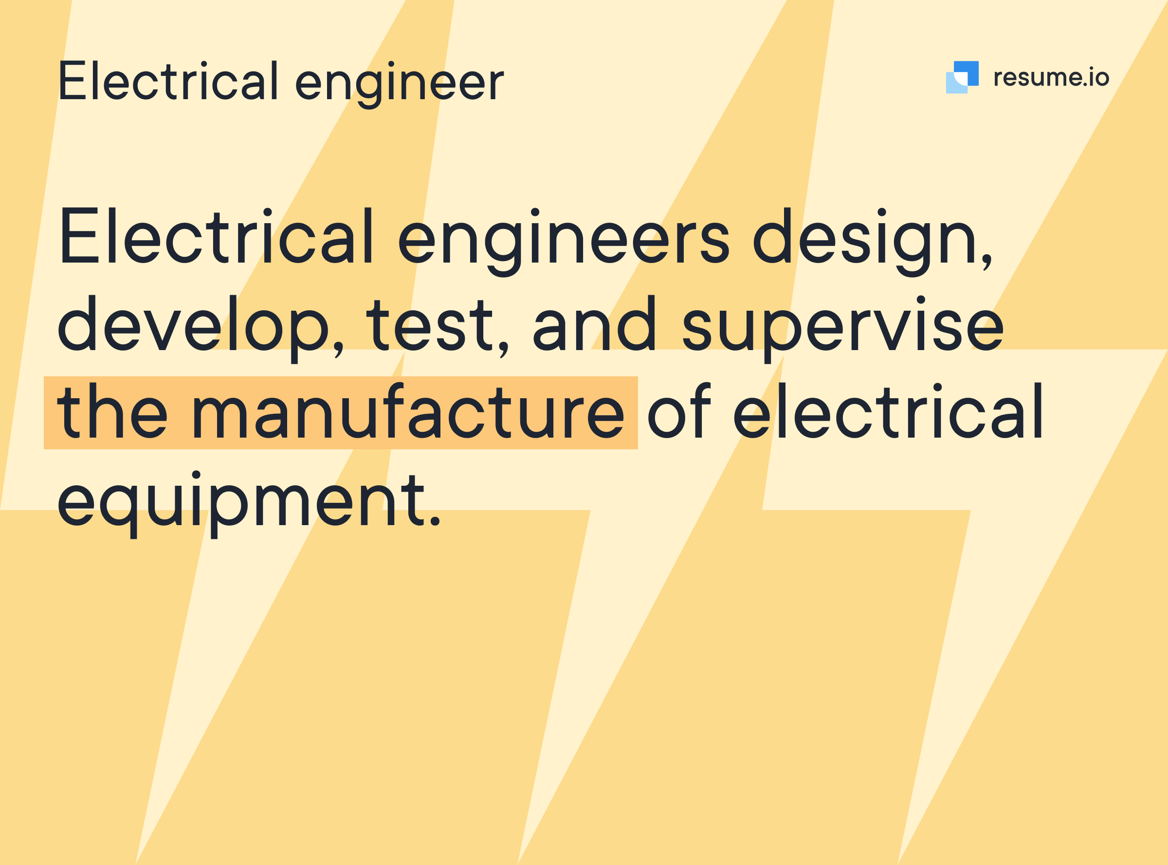 Electrical engineers design, develop, test, and supervise the manufacture of electrical equipment