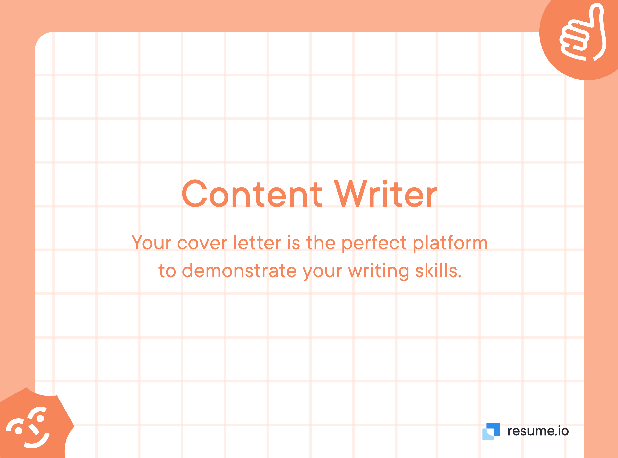 As a content writer, your cover letter is the perfect platform to demonstrate your writing skills. 