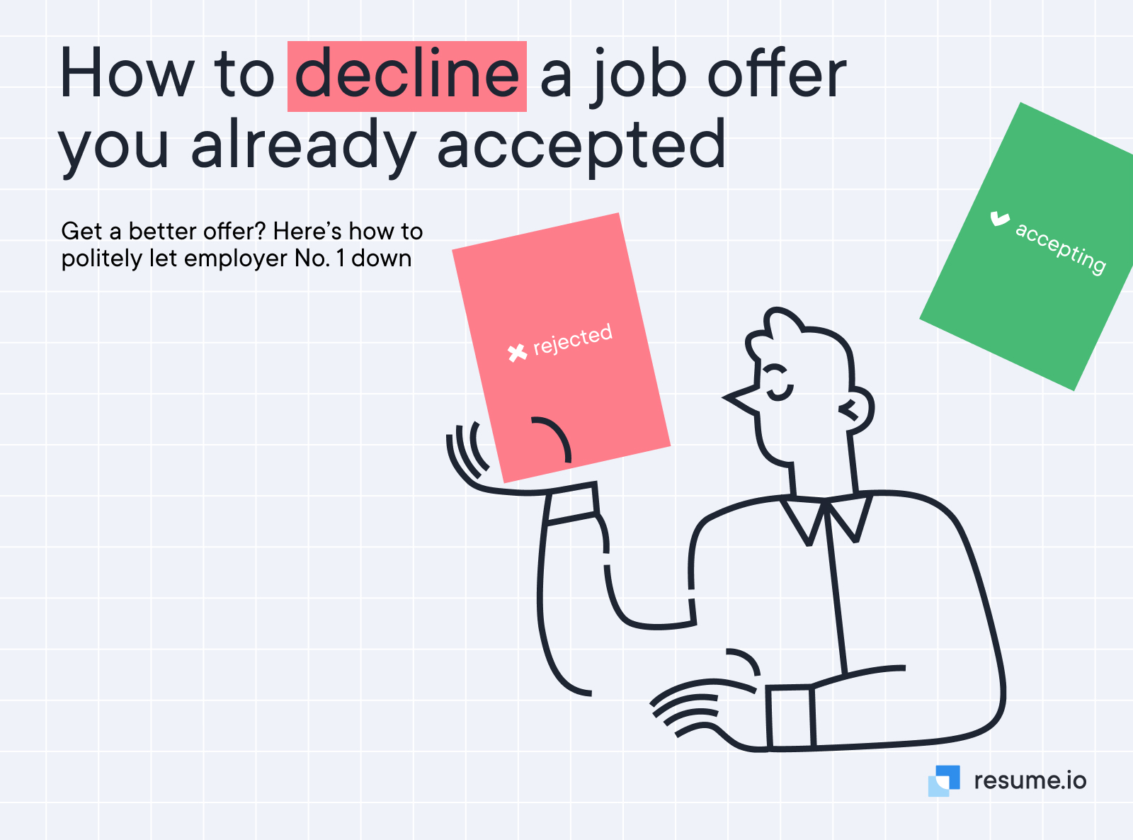 How to decline a job offer you already accepted