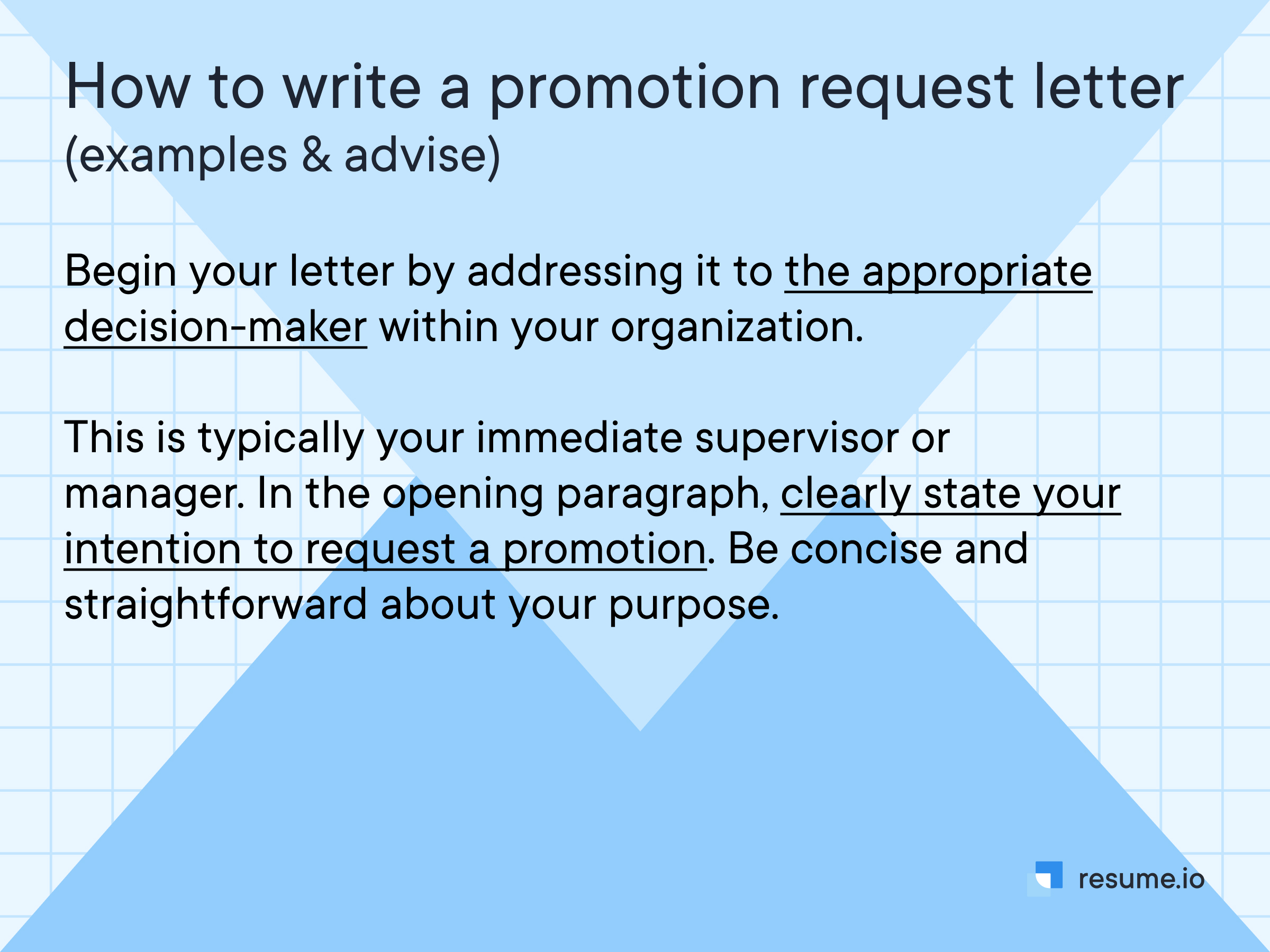 Address the promotion request letter to the appropriate decision-maker and state your intention to request a promotion