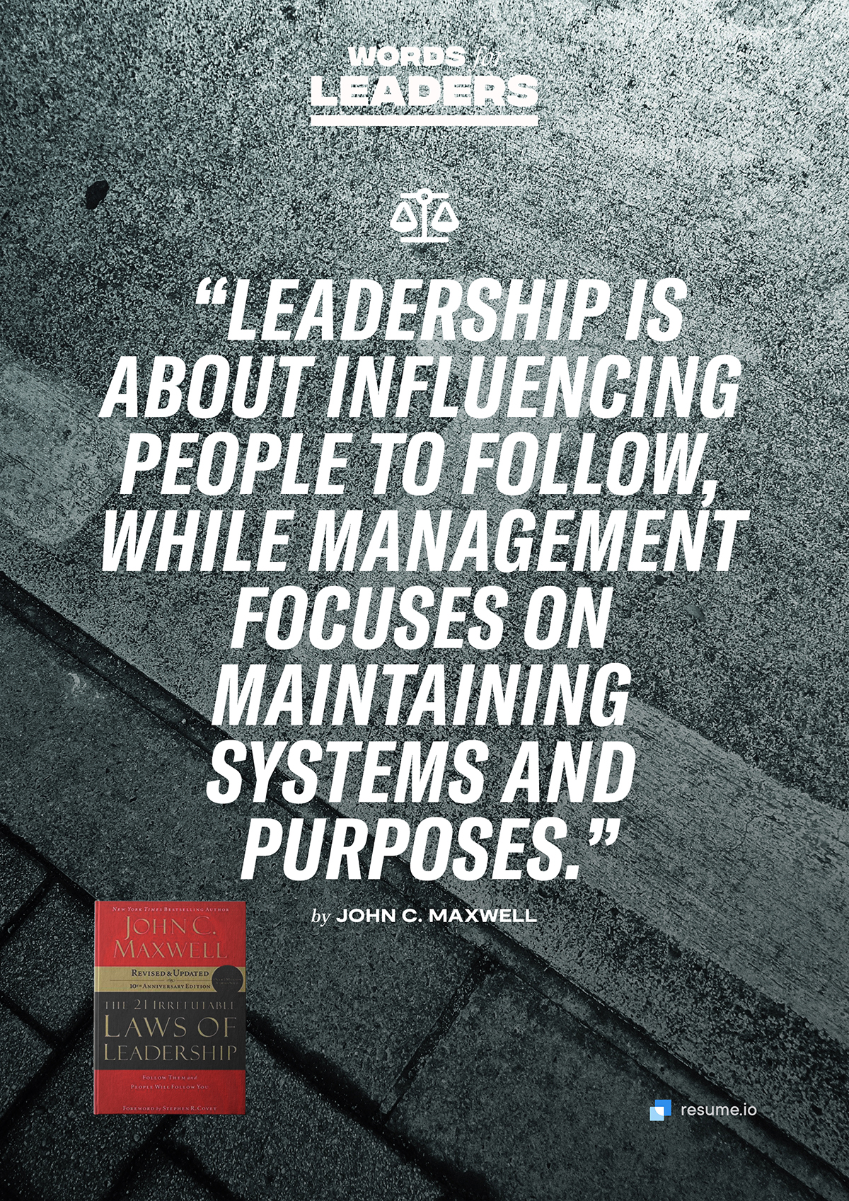 The 21 Irrefutable Laws of Leadership: Follow Them and People Will Follow You by John C. Maxwell